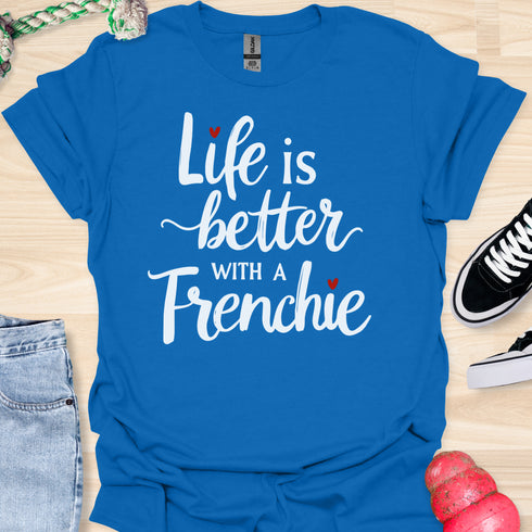 Life is better with a frenchie - V9 - Peek A Boo T-Shirt